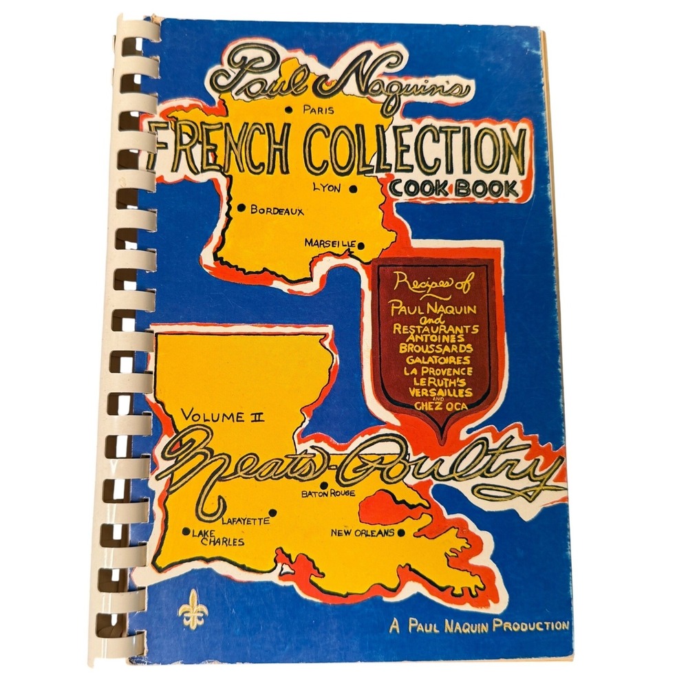 Paul Naquin French Collection Cook Book Vol II Meats Poultry 1980 First Printing